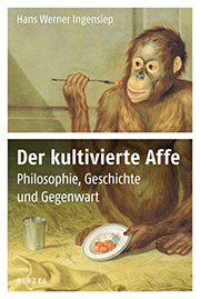 HW Ingensiep Der kultivíerte Affe COVER