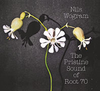 Nils Wogram The Pristine Sound of Root70 COVER