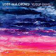 Yusuf Sahi Lost In a Crowd COVER