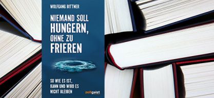 Wolfgang Bittner: „Niemand soll hungern, ohne zu frieren – So wie es ist, kann und wird es nicht bleiben.